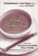 Food for the Soul: Selections from the Holy Apostles Soup Kitchen Writers' Workshop