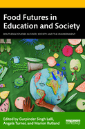 Food Futures in Education and Society