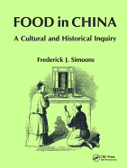 Food in China: A Cultural and Historical Inquiry