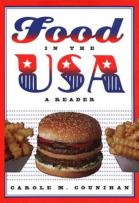 Food in the USA: A Reader - Counihan, Carole (Editor)