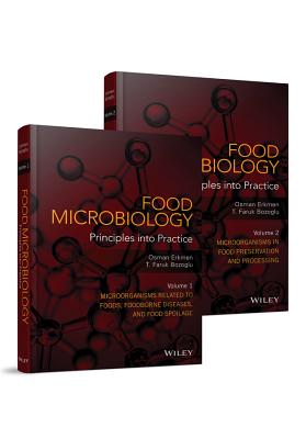 Food Microbiology, 2 Volume Set: Principles Into Practice - Erkmen, Osman, and Bozoglu, T Faruk