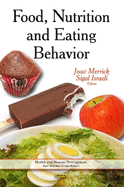 Food, Nutrition & Eating Behavior: Properties & Commercialization