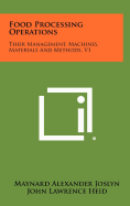 Food Processing Operations: Their Management, Machines, Materials And Methods, V1