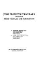 Food Products Formulary Vol. 3: Fruit, Vegetable & Nut Products