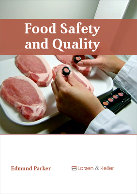 Food Safety and Quality - Parker, Edmund (Editor)