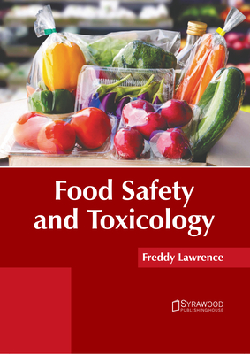 Food Safety and Toxicology - Lawrence, Freddy (Editor)