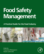 Food Safety Management: A Practical Guide for the Food Industry