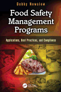 Food Safety Management Programs: Applications, Best Practices, and Compliance