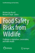 Food Safety Risks from Wildlife: Challenges in Agriculture, Conservation, and Public Health