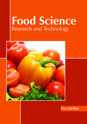 Food Science: Research and Technology - Jordan, Lisa (Editor)