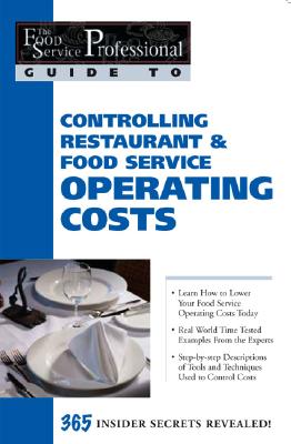 Food Service Professionals Guide to Controlling Restaurant & Food Service Operating Costs - Lewis, Cheryl, and Brown, Douglas R