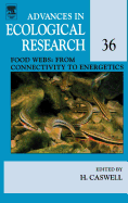Food Webs: From Connectivity to Energetics: Volume 36