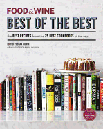 Food & Wine Best of the Best the Best Recipes from the 25 Best Cookbooks of the Year