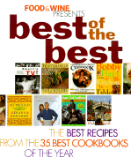 Food & Wine Presents Best of the Best: The Best Recipes from the 35 Best Cookbooks of the Year; Volume 2
