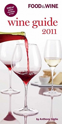 Food & Wine Wine Guide - Giglio, Anthony