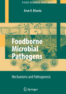 Foodborne Microbial Pathogens: Mechanisms and Pathogenesis