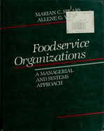 Foodservice Organizations: A Systems Approach - Vaden, A G, and Spears, Marion C