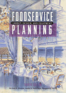 Foodservice Planning: Layout, Design, and Equipment