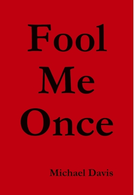 Fool Me Once - Davis, Michael