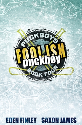 Foolish Puckboy - Finley, Eden, and James, Saxon