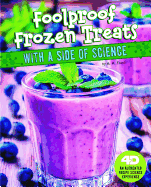 Foolproof Frozen Treats with a Side of Science: 4D An Augmented Recipe Science Experience