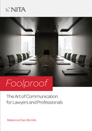 Foolproof: The Art of Communication for Lawyers and Professionals