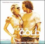 Fool's Gold [Original Motion Picture Soundtrack]