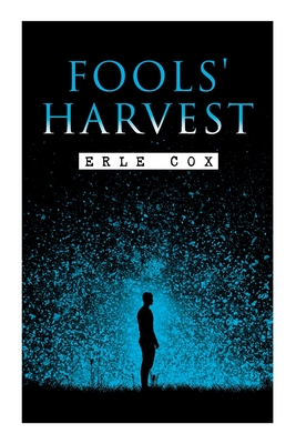 Fools' Harvest: Sci-Fi Novel - Cox, Erle