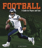Football: A Guide for Players and Fans