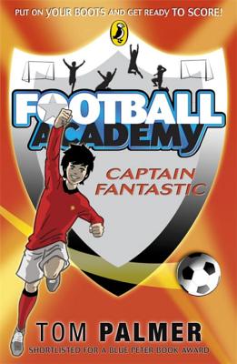 Football Academy: Captain Fantastic - Palmer, Tom