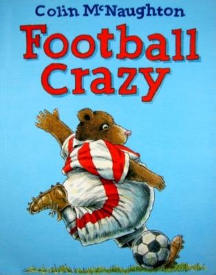 Football Crazy - McNaughton, Colin