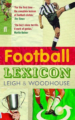 Football Lexicon - Woodhouse, David, and Leigh, John
