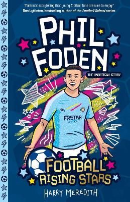 Football Rising Stars: Phil Foden - Meredith, Harry