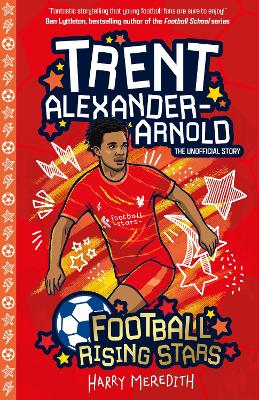 Football Rising Stars: Trent Alexander-Arnold - Meredith, Harry