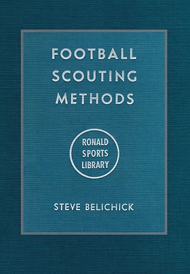 Football Scouting Methods - Belichick, Steve