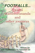 FOOTFALLS... Swami Gambhirananda and Other Journeys