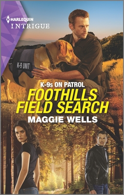 Foothills Field Search: A Romantic Suspense Mystery - Wells, Maggie