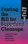 Footing the Bill for Superfund Cleanups: Who Pays and How?