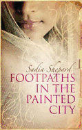 Footpaths in the Painted City: A Search for Shipwrecked Ancestors, Forgotten Histories, and a Sense of Home