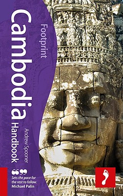 Footprint Cambodia Handbook - Spooner, Andrew