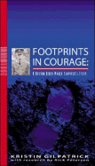 Footprints in Courage: A Bataan Death March Survivor's Story