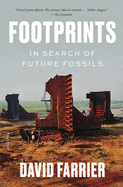 Footprints: In Search of Future Fossils