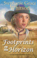 Footprints on the Horizon - Whitson, Stephanie Grace