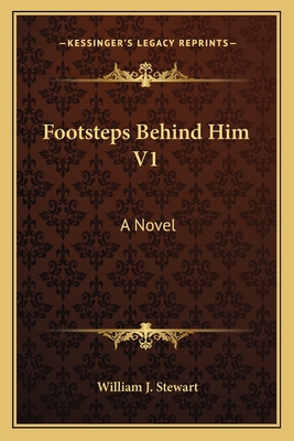 Footsteps Behind Him V1 - Stewart, William J