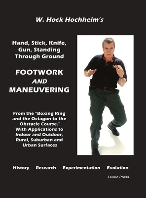 Footwork and Maneuevering - Hochheim, Hock, and Eden, Margaret (Editor)