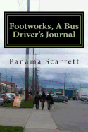 Footworks, a Bus Driver's Journal