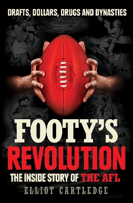 Footy's Revolution - Cartledge, Elliot