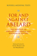 For and Against Abelard: The invective of Bernard of Clairvaux and Berengar of Poitiers