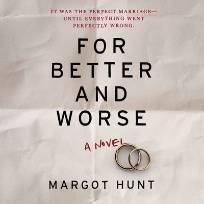 For Better and Worse - Hunt, Margot, and Campbell, Cassandra (Read by)