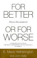For Better or for Worse: Divorce Reconsidered